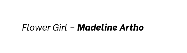 Flower Girl Madeline Artho