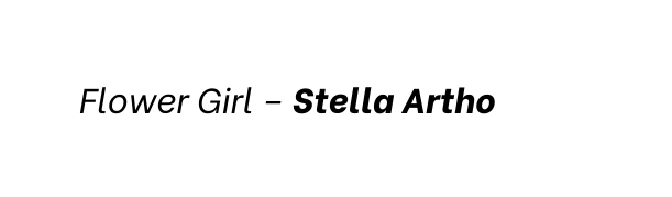Flower Girl Stella Artho
